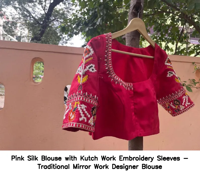 Pink Silk Blouse with Kutch Work Embroidery Sleeves - Traditional Mirror Work Designer Blouse - Image 8