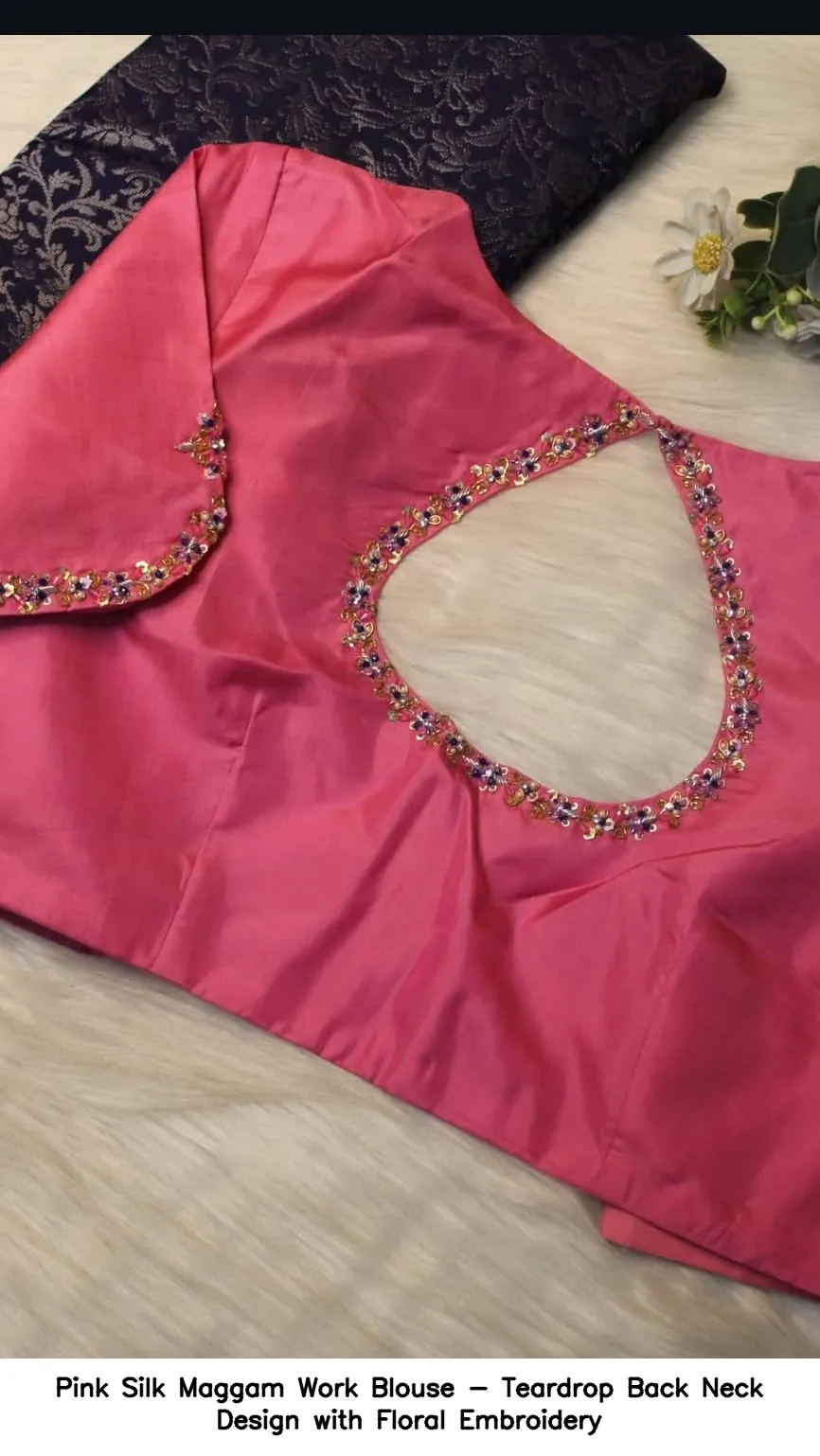 Pink Silk Maggam Work Blouse - Teardrop Back Neck Design with Floral Embroidery