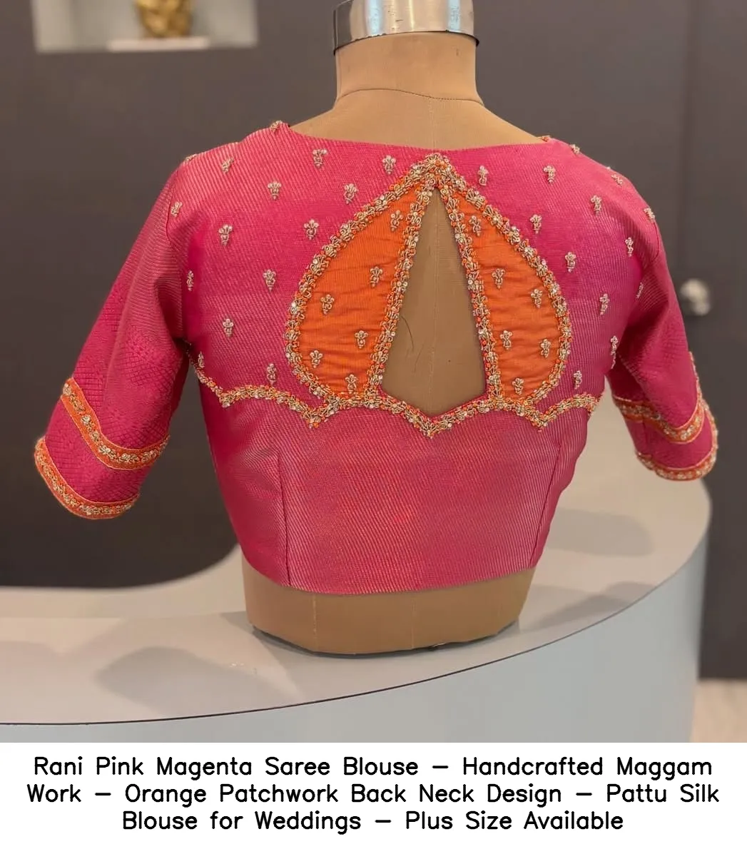 Rani Pink Magenta Saree Blouse - Handcrafted Maggam Work - Orange Patchwork Back Neck Design - Pattu Silk Blouse for Weddings - Plus Size Available