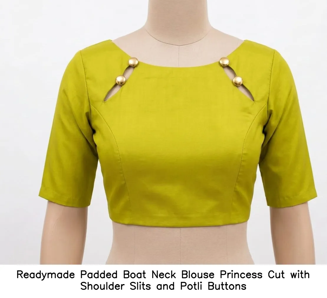 Readymade Padded Boat Neck Blouse – Princess Cut with Shoulder Slits and Potli Buttons