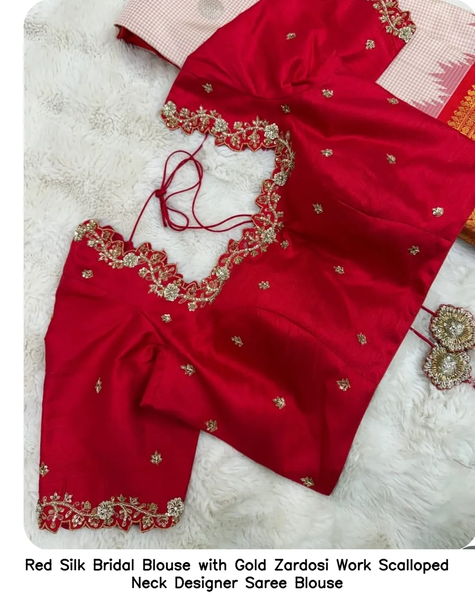 Red Silk Bridal Blouse with Gold Zardosi Work – Scalloped Neck Designer Saree Blouse
