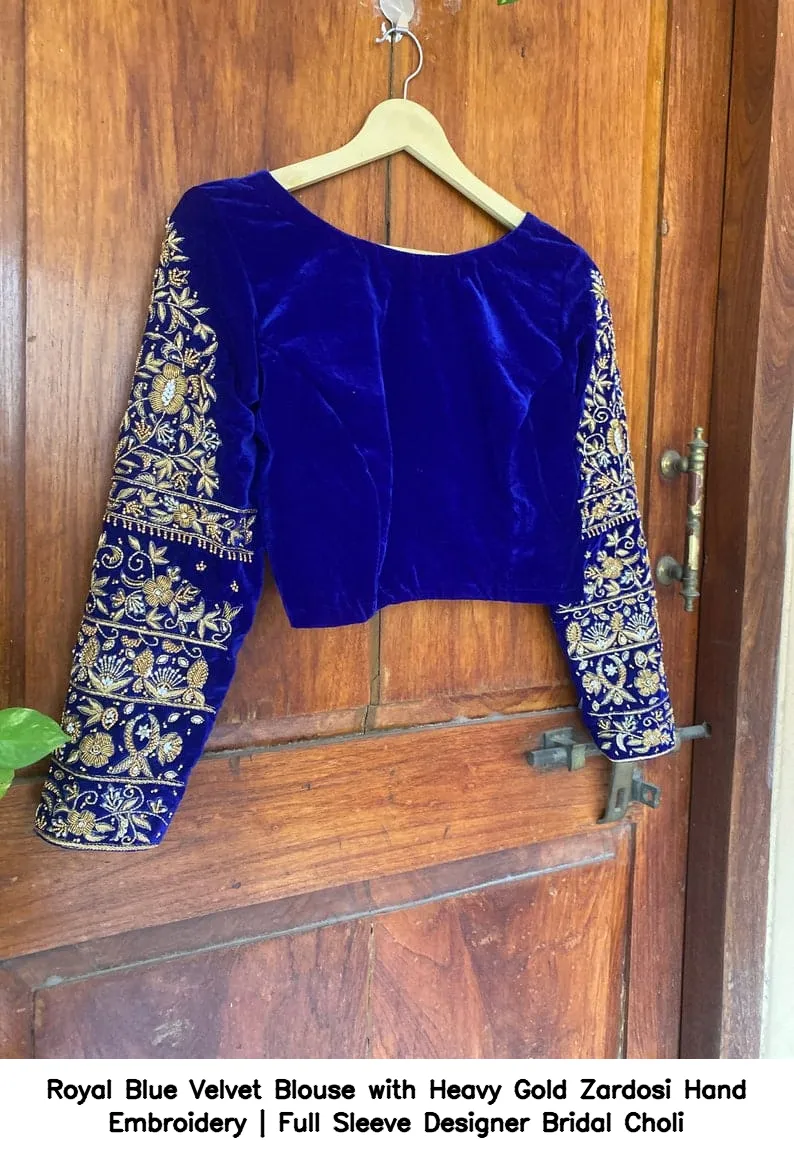 Royal Blue Velvet Blouse with Heavy Gold Zardosi Hand Embroidery | Full Sleeve Designer Bridal Choli