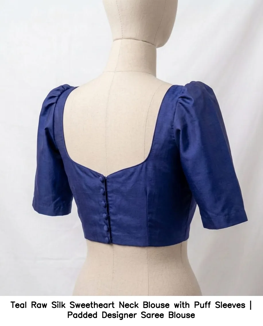 Teal Raw Silk Sweetheart Neck Blouse with Puff Sleeves | Padded Designer Saree Blouse