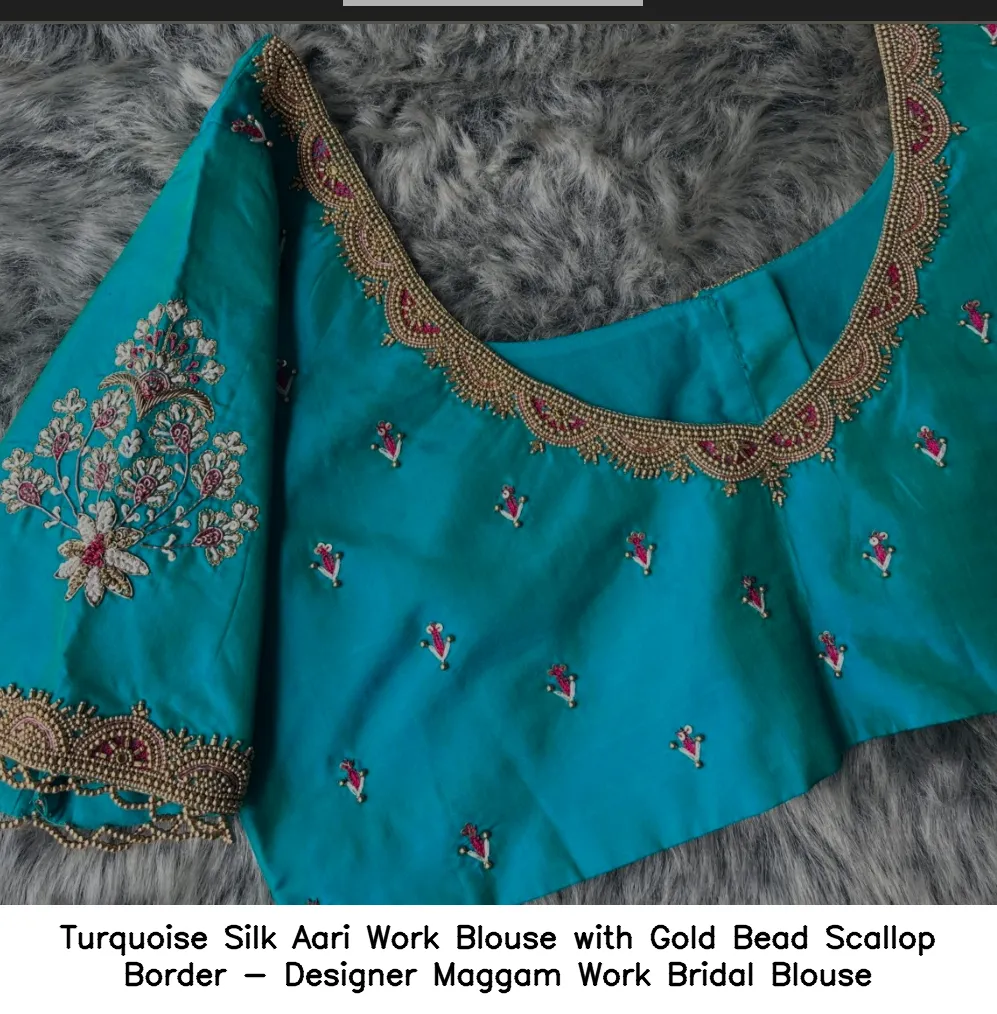 Turquoise Silk Aari Work Blouse with Gold Bead Scallop Border - Designer Maggam Work Bridal Blouse