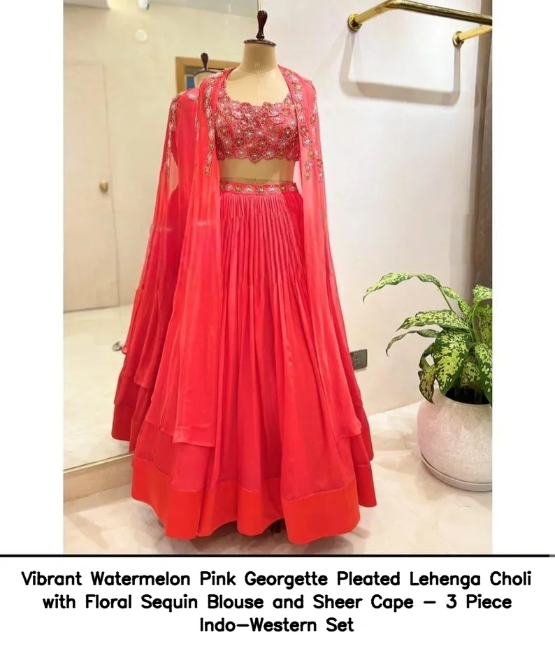 Vibrant Watermelon Pink Georgette Pleated Lehenga Choli with Floral Sequin Blouse and Sheer Cape - 3 Piece Indo-Western Set