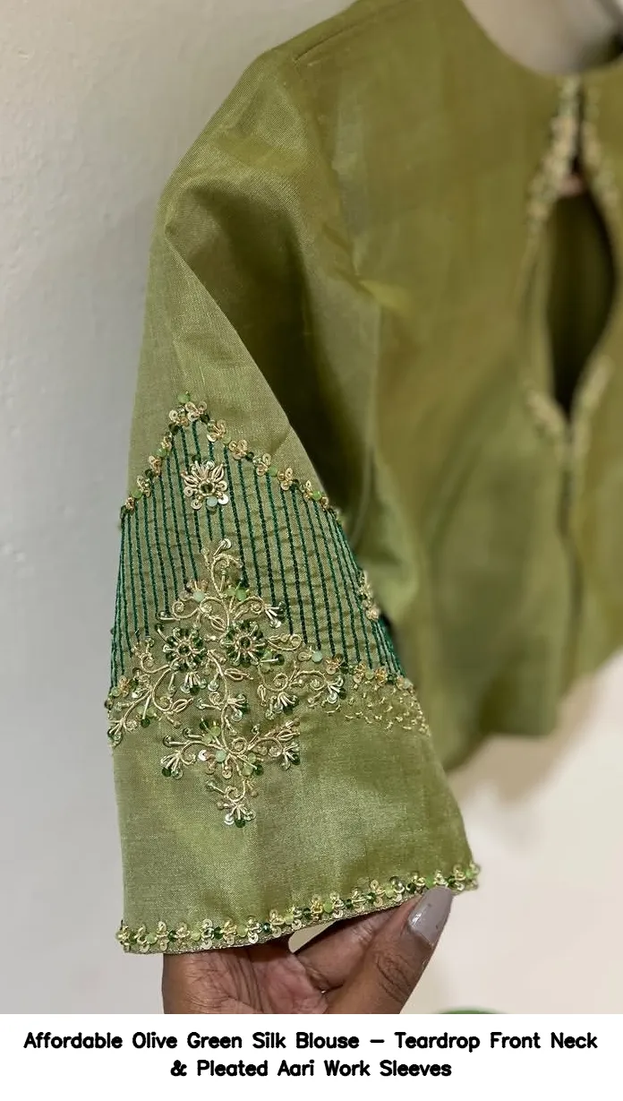 Affordable Olive Green Silk Blouse - Teardrop Front Neck & Pleated Aari Work Sleeves