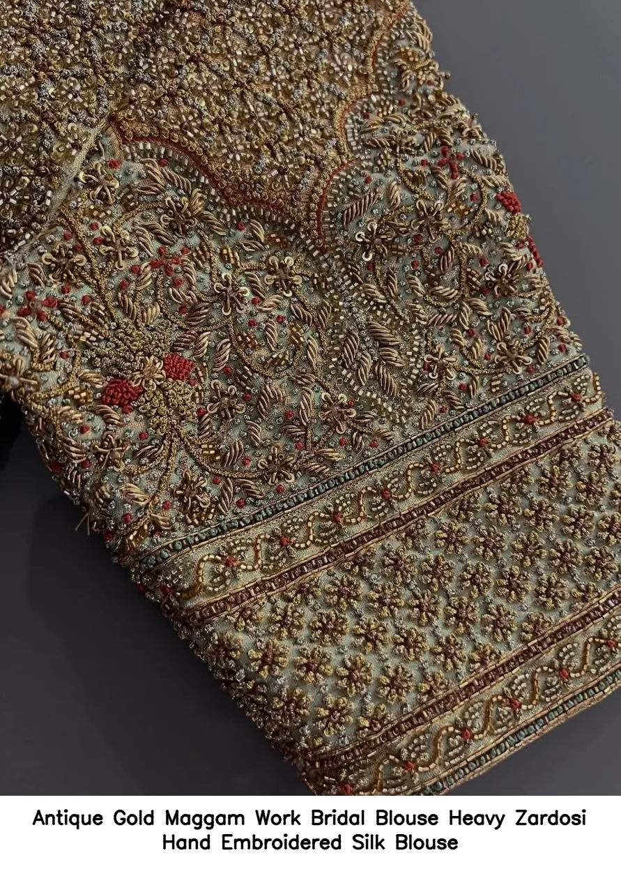 Antique Gold Maggam Work Bridal Blouse Heavy Zardosi Hand Embroidered Silk Blouse