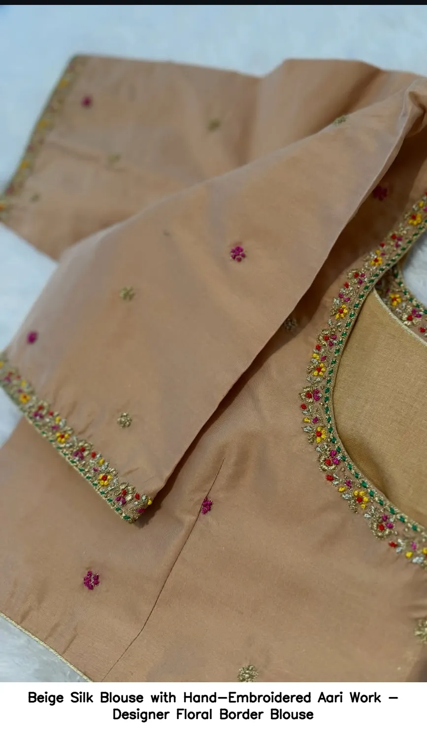 Beige Silk Blouse with Hand-Embroidered Aari Work - Designer Floral Border Blouse