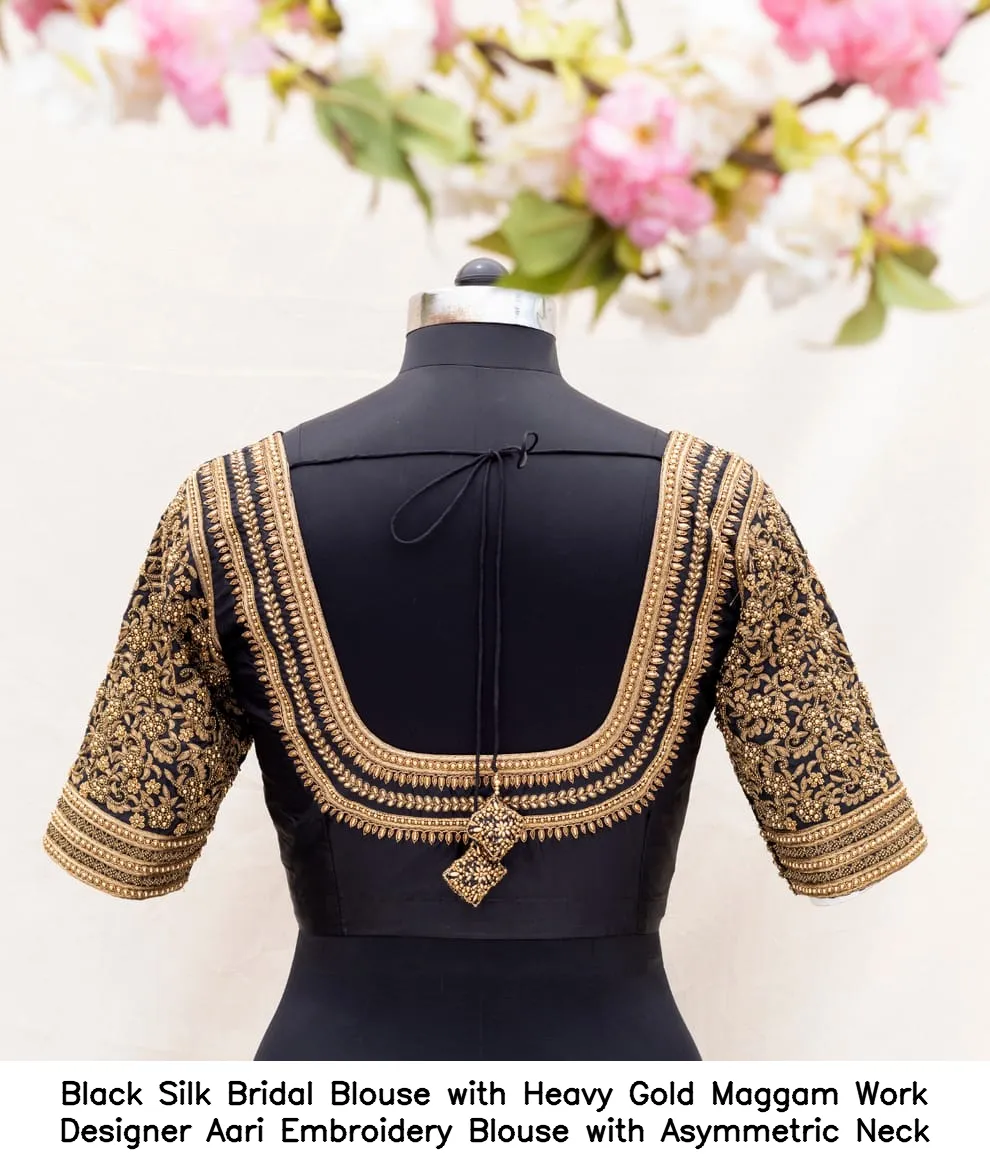 Black Silk Bridal Blouse with Heavy Gold Maggam Work – Designer Aari Embroidery Blouse with Asymmetric Neck