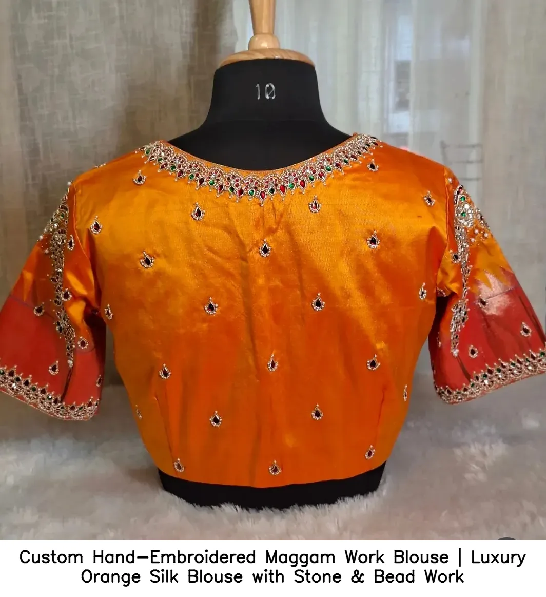 Custom Hand-Embroidered Maggam Work Blouse | Luxury Orange Silk Blouse with Stone & Bead Work