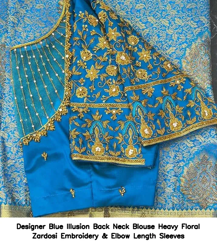 Designer Blue Illusion Back Neck Blouse – Heavy Floral Zardosi Embroidery & Elbow Length Sleeves