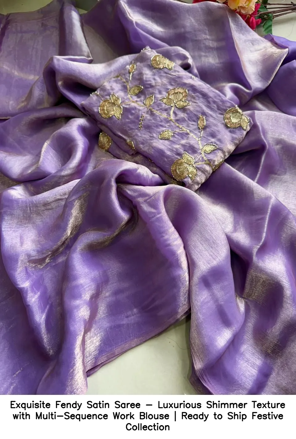 Exquisite Fendy Satin Saree - Luxurious Shimmer Texture with Multi-Sequence Work Blouse | Ready to Ship Festive Collection