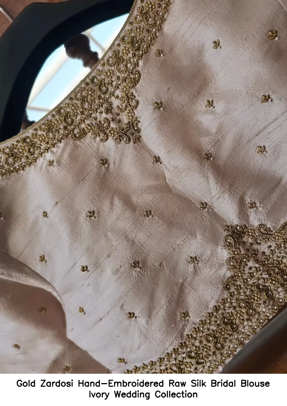 Gold Zardosi Hand-Embroidered Raw Silk Bridal Blouse Ivory Wedding Collection