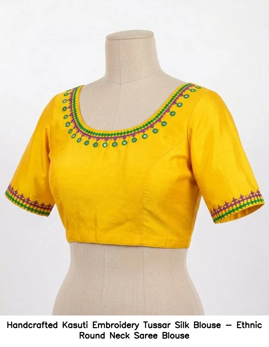 Handcrafted Kasuti Embroidery Tussar Silk Blouse - Ethnic Round Neck Saree Blouse