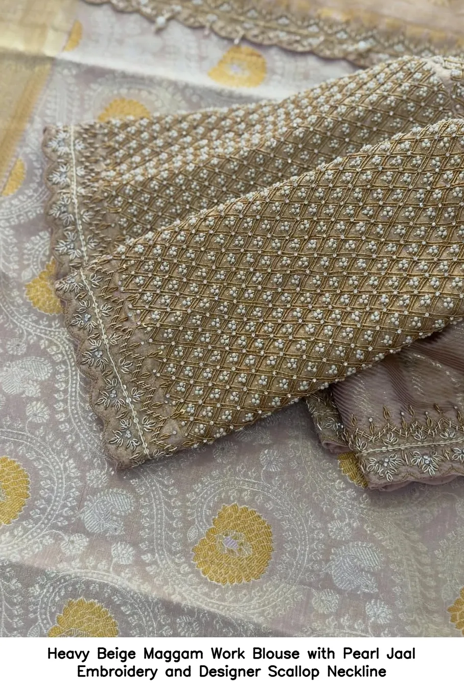 Heavy Beige Maggam Work Blouse with Pearl Jaal Embroidery and Designer Scallop Neckline
