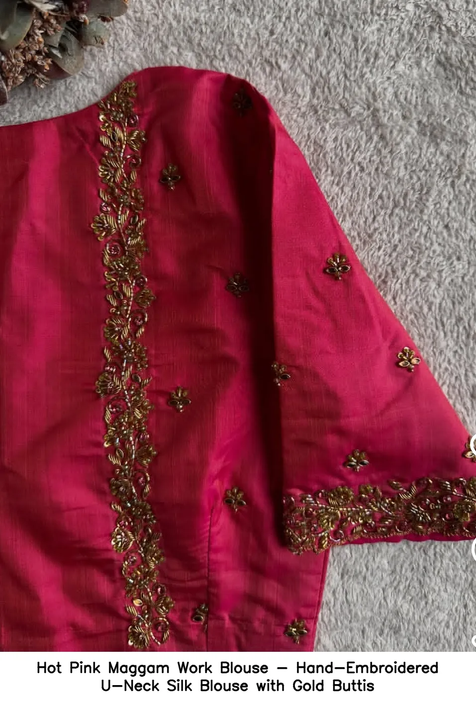 Hot Pink Maggam Work Blouse - Hand-Embroidered U-Neck Silk Blouse with Gold Buttis