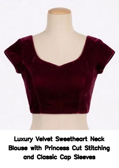 Luxury Velvet Sweetheart Neck Blouse with Princess Cut Stitching and Classic Cap Sleeves
