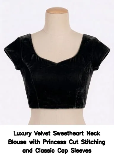 Luxury Velvet Sweetheart Neck Blouse with Princess Cut Stitching and Classic Cap Sleeves