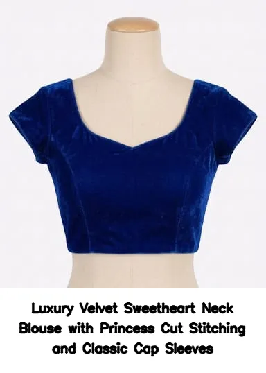 Luxury Velvet Sweetheart Neck Blouse with Princess Cut Stitching and Classic Cap Sleeves