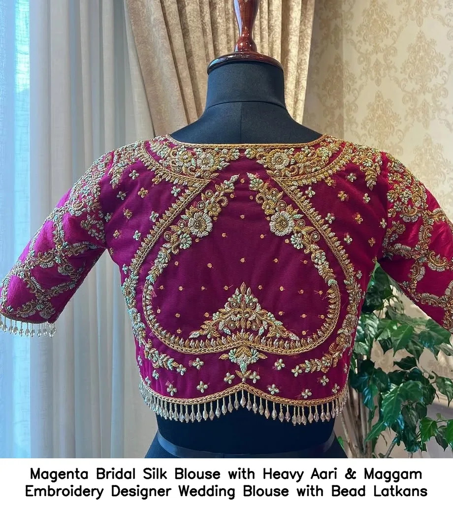 Magenta Bridal Silk Blouse with Heavy Aari & Maggam Embroidery – Designer Wedding Blouse with Bead Latkans