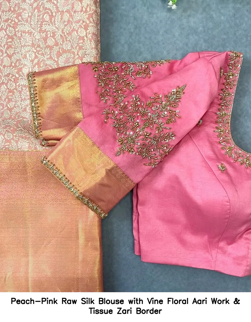 Peach-Pink Raw Silk Blouse with Vine Floral Aari Work & Tissue Zari Border