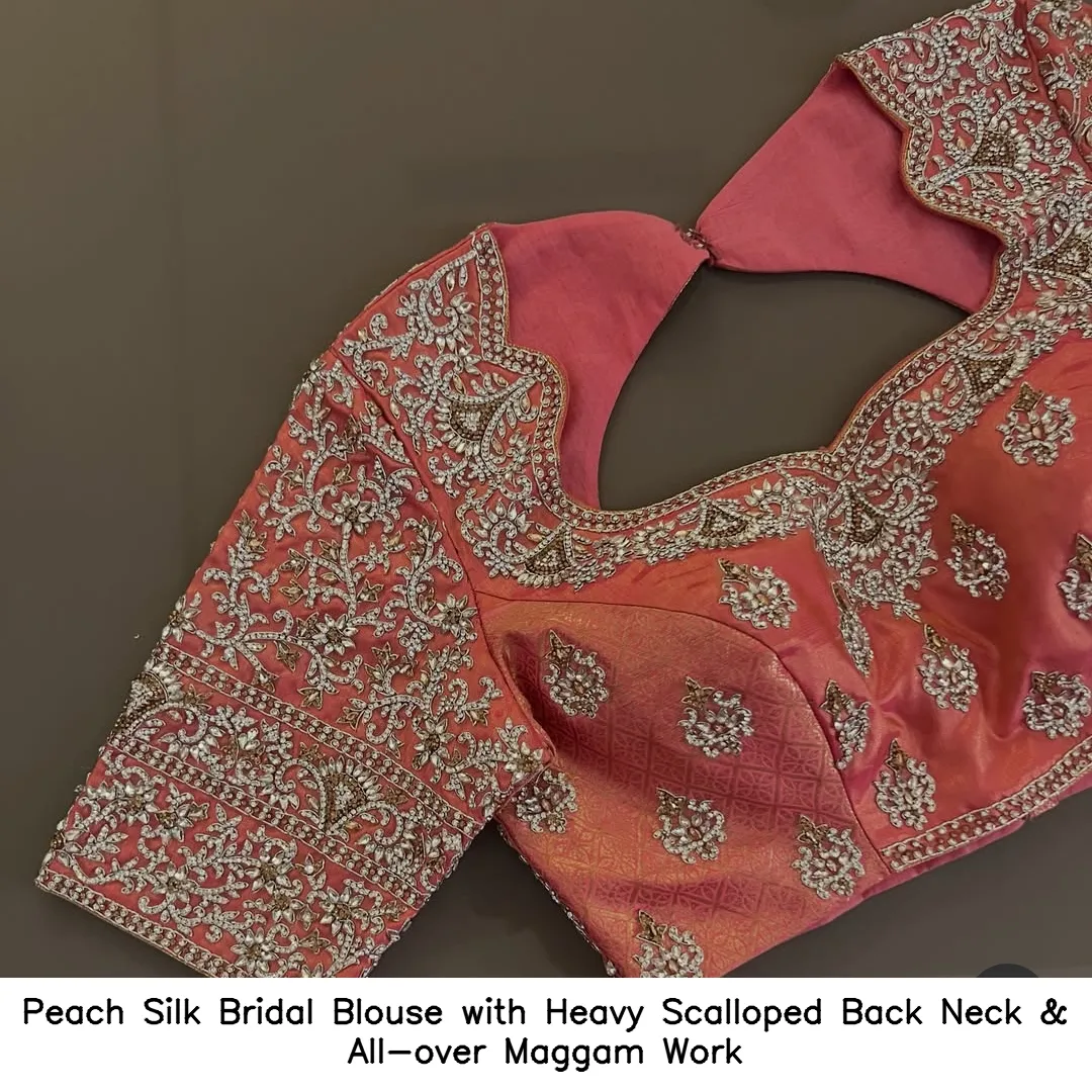 Peach Silk Bridal Blouse with Heavy Scalloped Back Neck & All-over Maggam Work