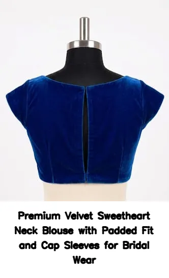 Premium Velvet Sweetheart Neck Blouse with Padded Fit and Cap Sleeves for Bridal Wear