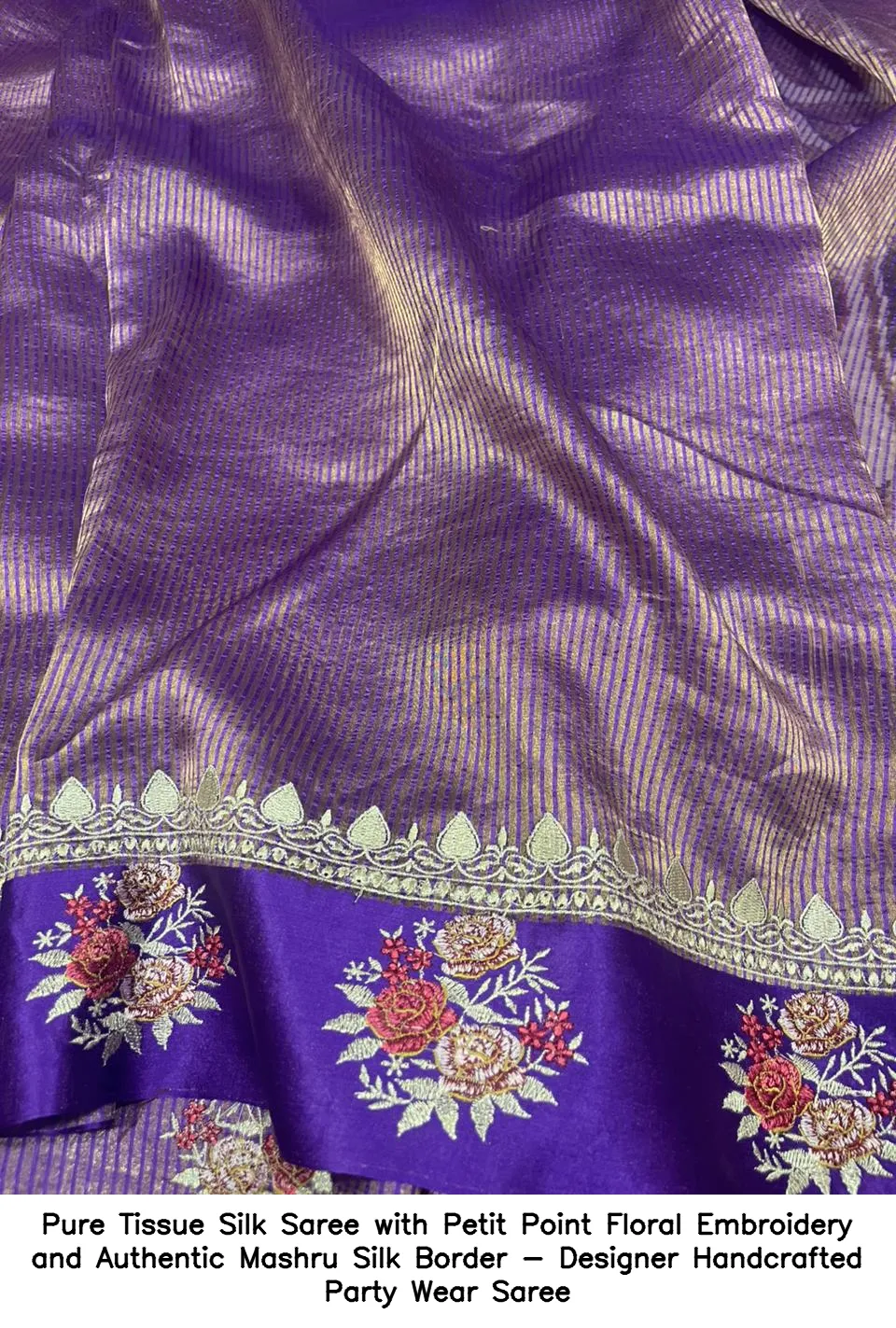 Pure Tissue Silk Saree with Petit Point Floral Embroidery and Authentic Mashru Silk Border - Designer Handcrafted Party Wear Saree