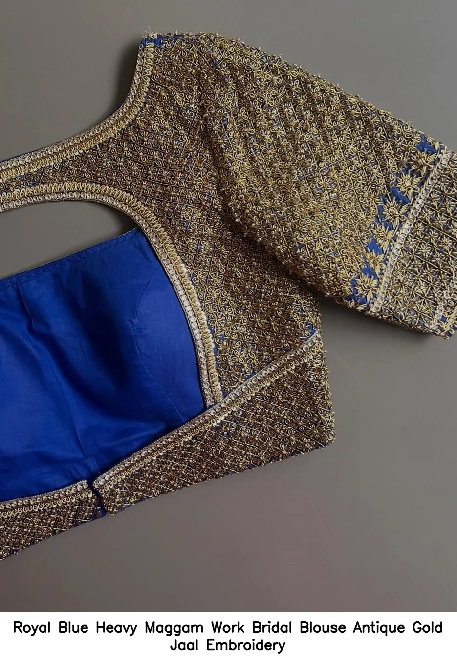 Royal Blue Heavy Maggam Work Bridal Blouse – Antique Gold Jaal Embroidery