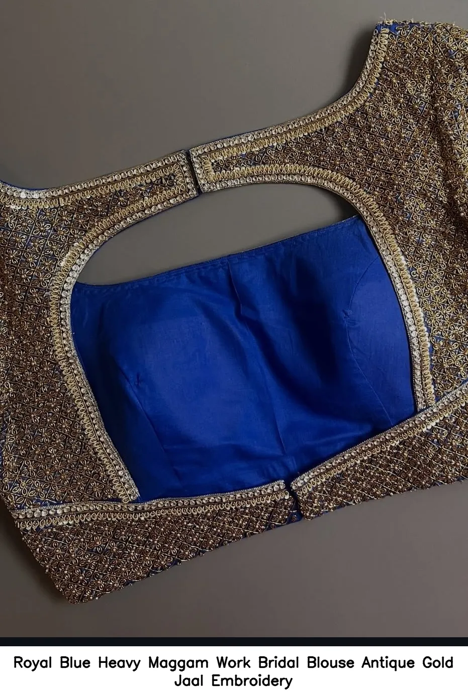 Royal Blue Heavy Maggam Work Bridal Blouse – Antique Gold Jaal Embroidery