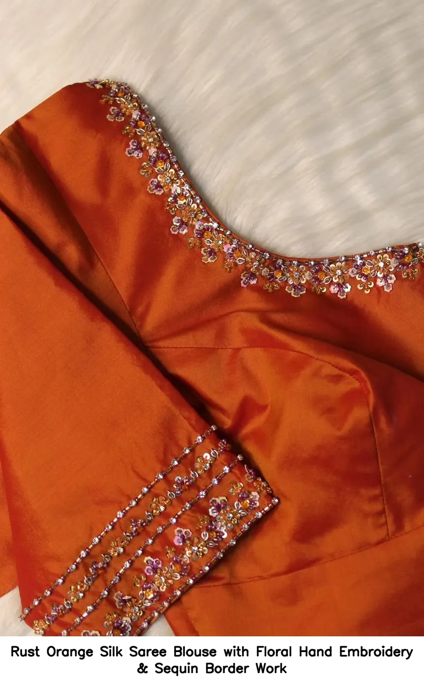 Rust Orange Silk Saree Blouse with Floral Hand Embroidery & Sequin Border Work