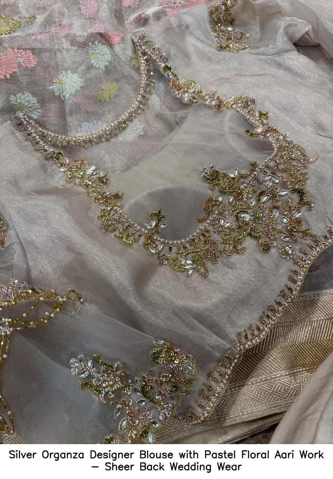 Silver Organza Designer Blouse with Pastel Floral Aari Work - Sheer Back Wedding Wear