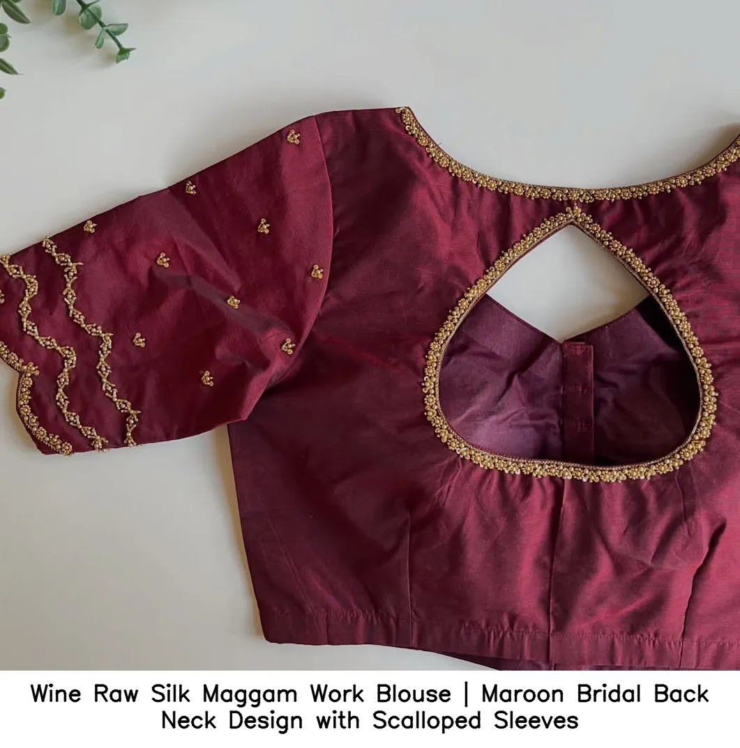 Wine Raw Silk Maggam Work Blouse | Maroon Bridal Back Neck Design with Scalloped Sleeves