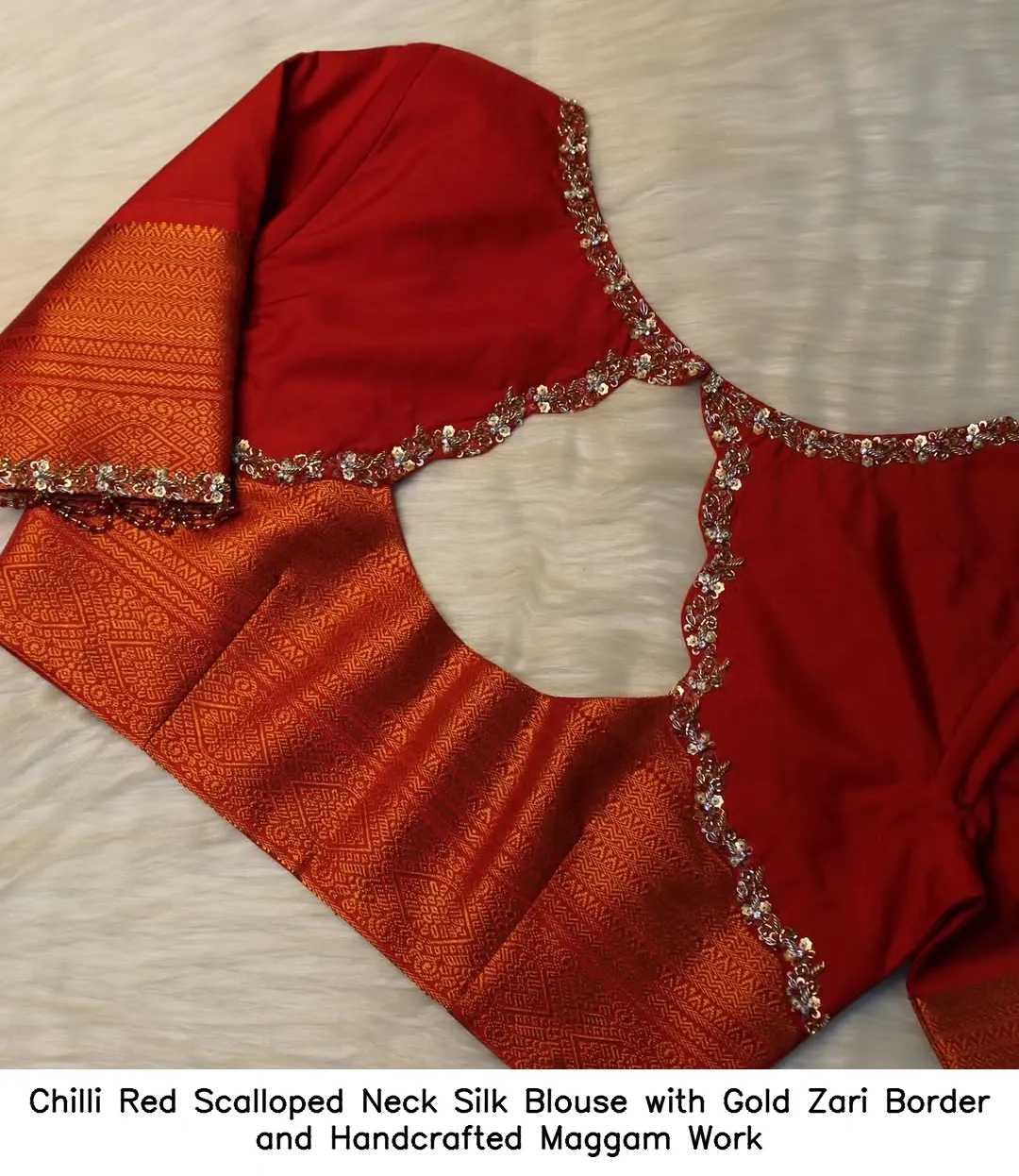​​​Chilli Red Scalloped Neck Silk Blouse with Gold Zari Border and Handcrafted Maggam Work
