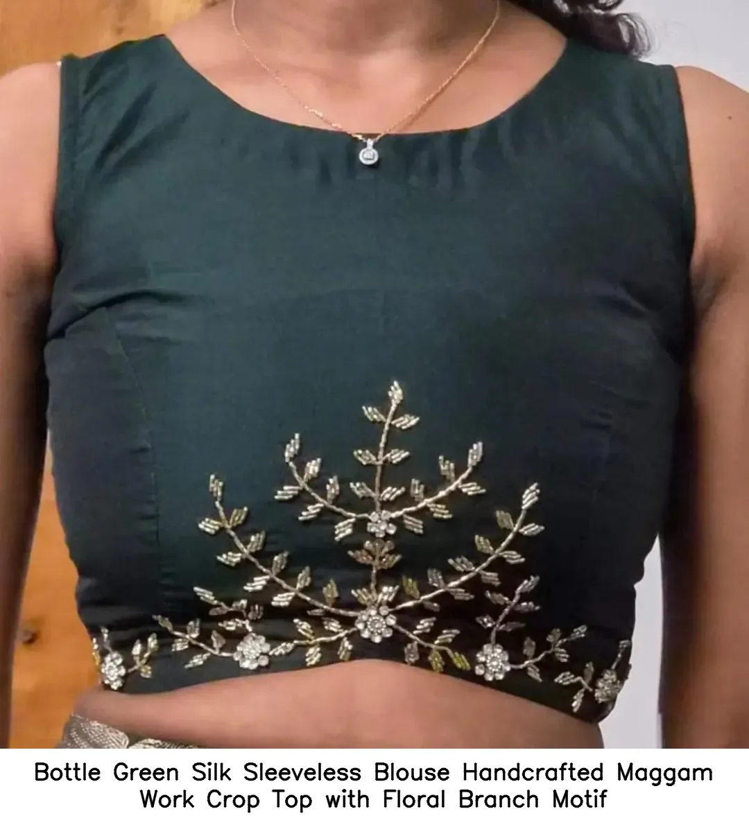 Bottle Green Silk Sleeveless Blouse – Handcrafted Maggam Work Crop Top with Floral Branch Motif