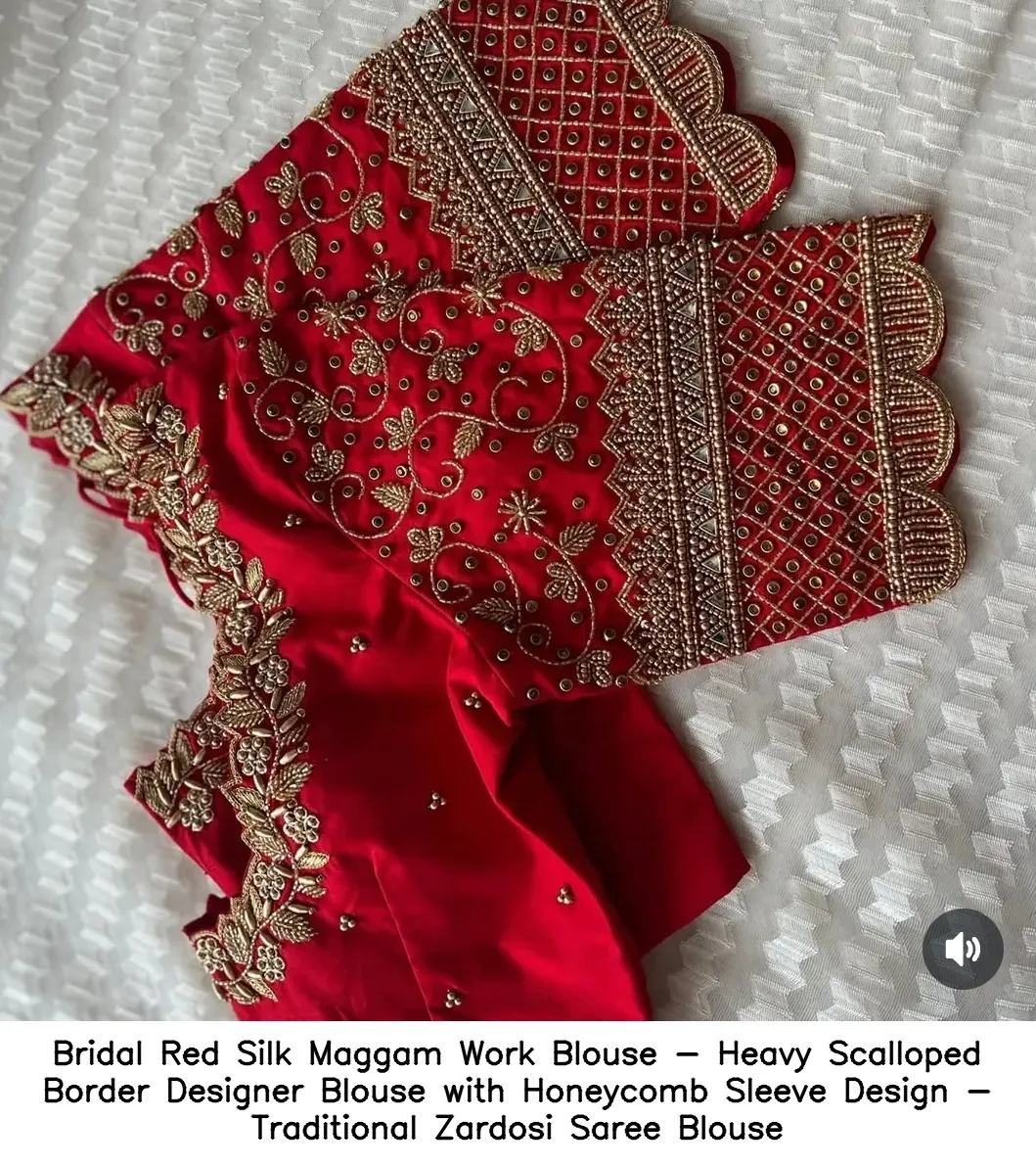 Bridal Red Silk Maggam Work Blouse - Heavy Scalloped Border Designer Blouse with Honeycomb Sleeve Design - Traditional Zardosi Saree Blouse