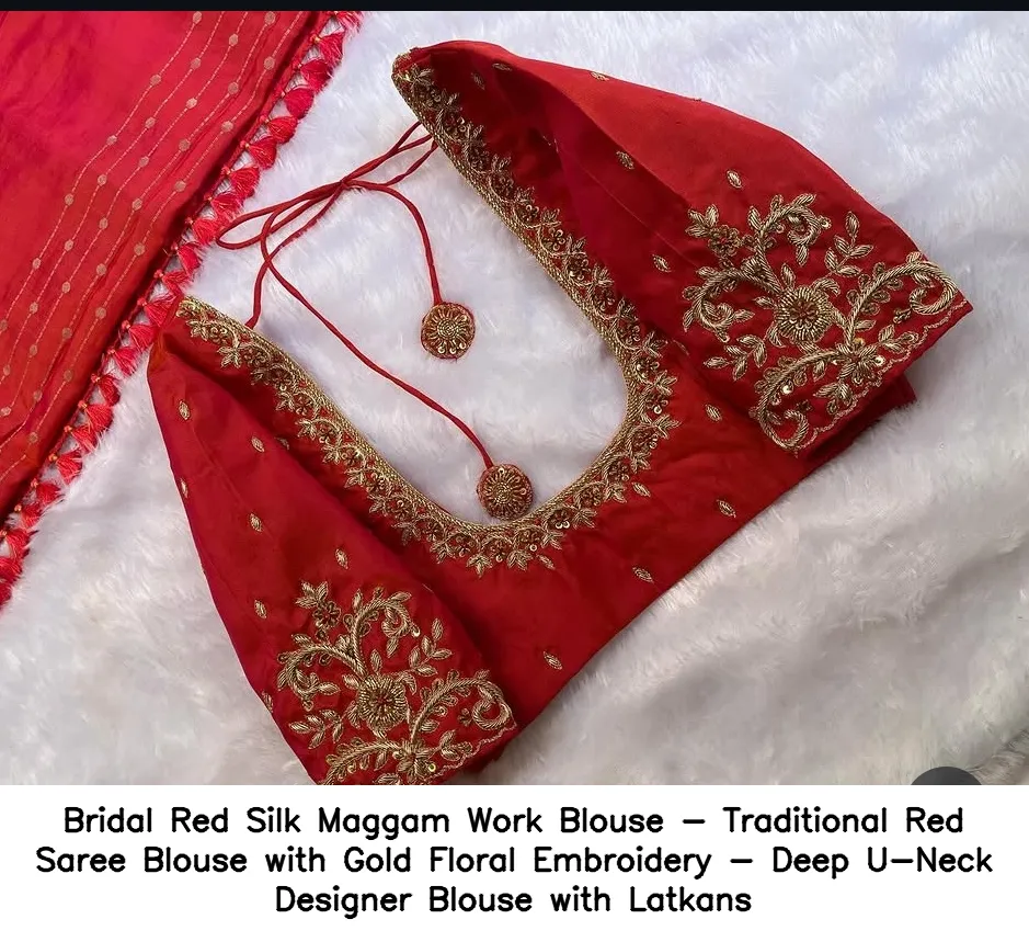 Bridal Red Silk Maggam Work Blouse - Traditional Red Saree Blouse with Gold Floral Embroidery - Deep U-Neck Designer Blouse with Latkans