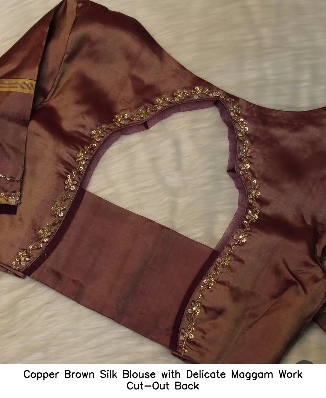 Copper Brown Silk Blouse with Delicate Maggam Work Cut-Out Back