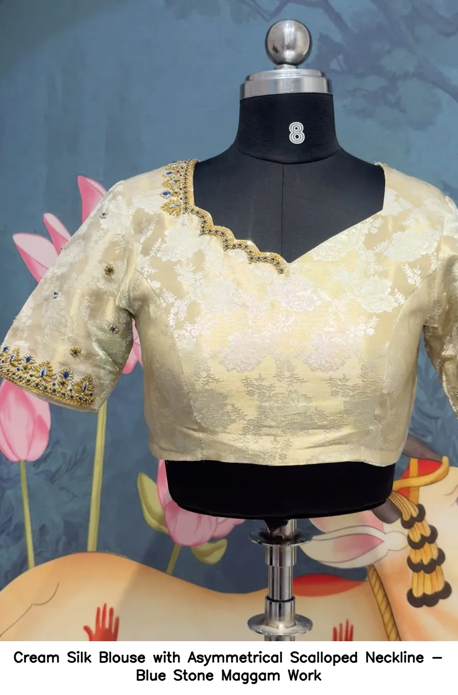 Cream Silk Blouse with Asymmetrical Scalloped Neckline - Blue Stone Maggam Work