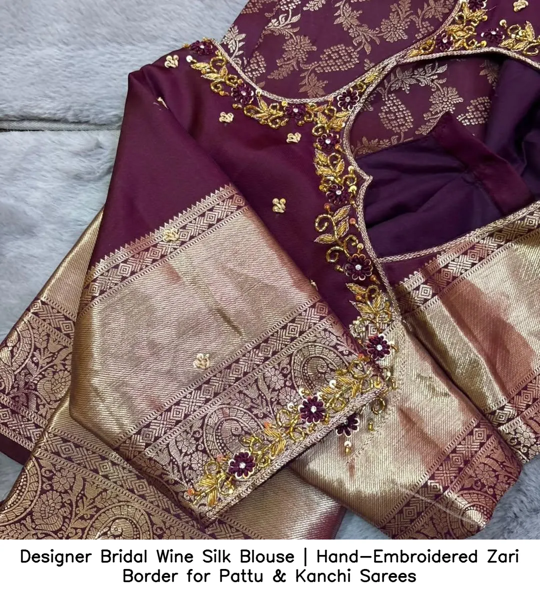 Designer Bridal Wine Silk Blouse | Hand-Embroidered Zari Border for Pattu & Kanchi Sarees