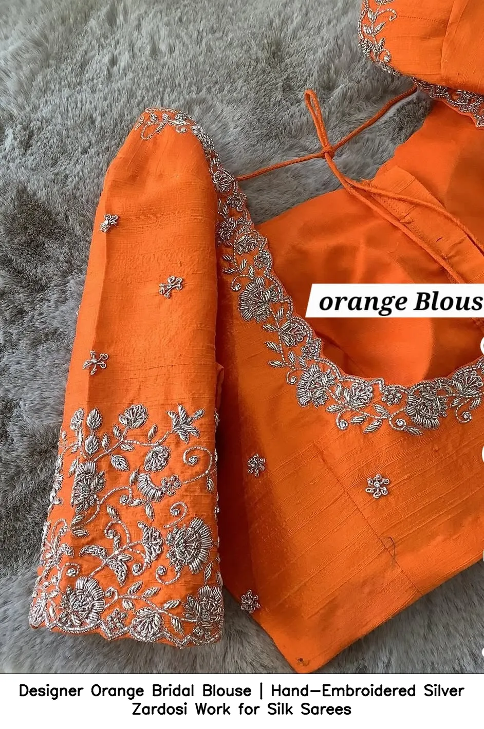 Designer Orange Bridal Blouse | Hand-Embroidered Silver Zardosi Work for Silk Sarees