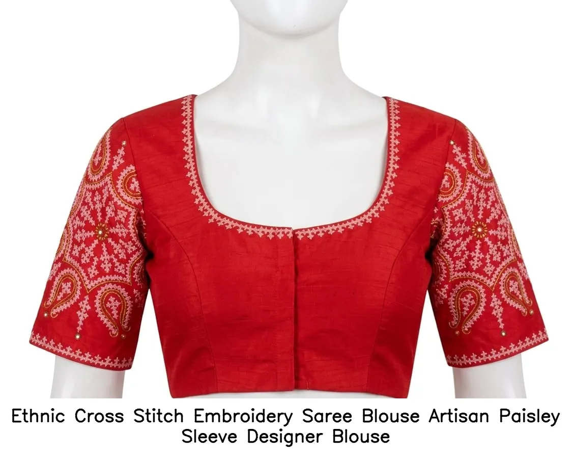 Ethnic Cross Stitch Embroidery Saree Blouse – Artisan Paisley Sleeve Designer Blouse