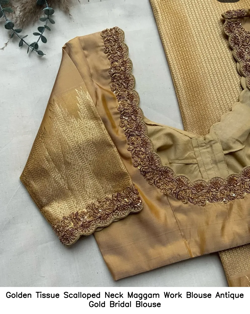 Golden Tissue Scalloped Neck Maggam Work Blouse Antique Gold Bridal Blouse