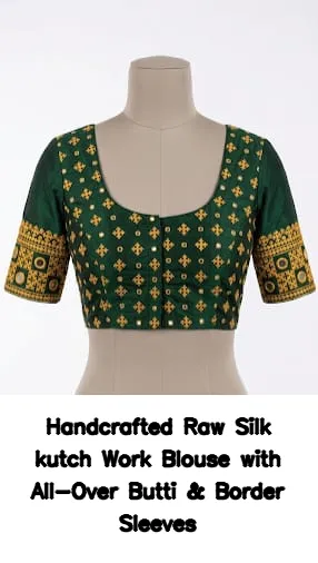 Handcrafted Raw Silk kutch Work Blouse with All-Over Butti & Border Sleeves