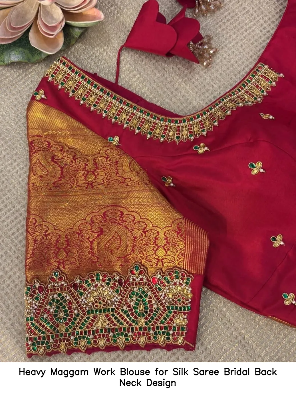 Heavy Maggam Work Blouse for Silk Saree Bridal Back Neck Design