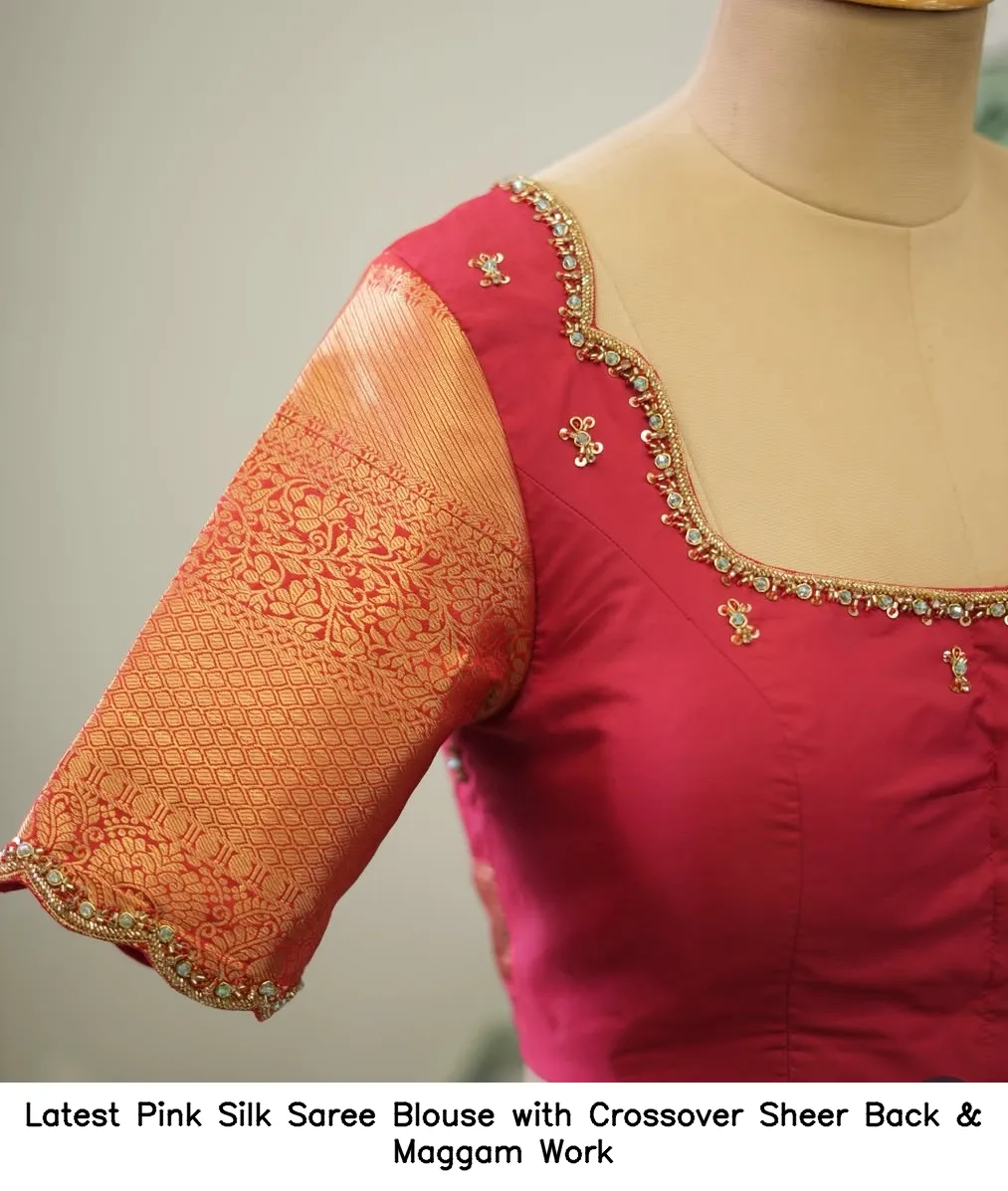 Latest Pink Silk Saree Blouse with Crossover Sheer Back & Maggam Work