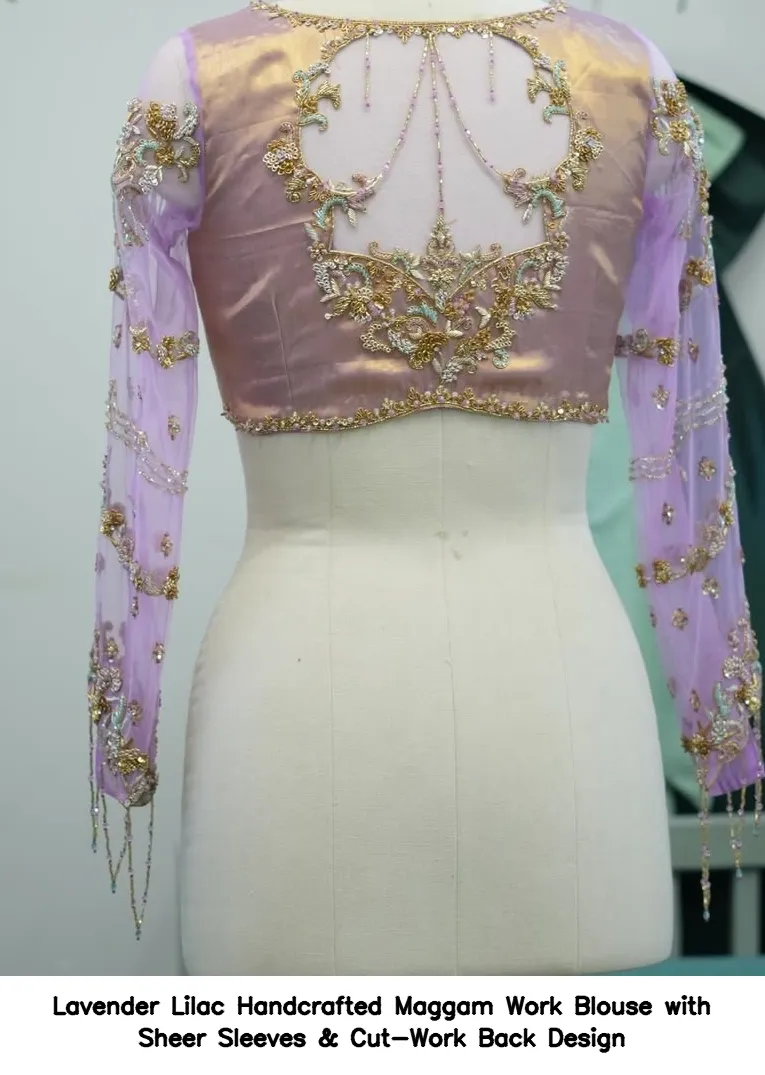 Lavender Lilac Handcrafted Maggam Work Blouse with Sheer Sleeves & Cut-Work Back Design