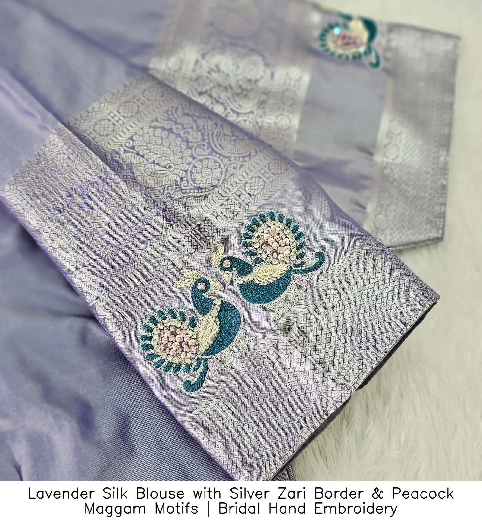 Lavender Silk Blouse with Silver Zari Border & Peacock Maggam Motifs | Bridal Hand Embroidery
