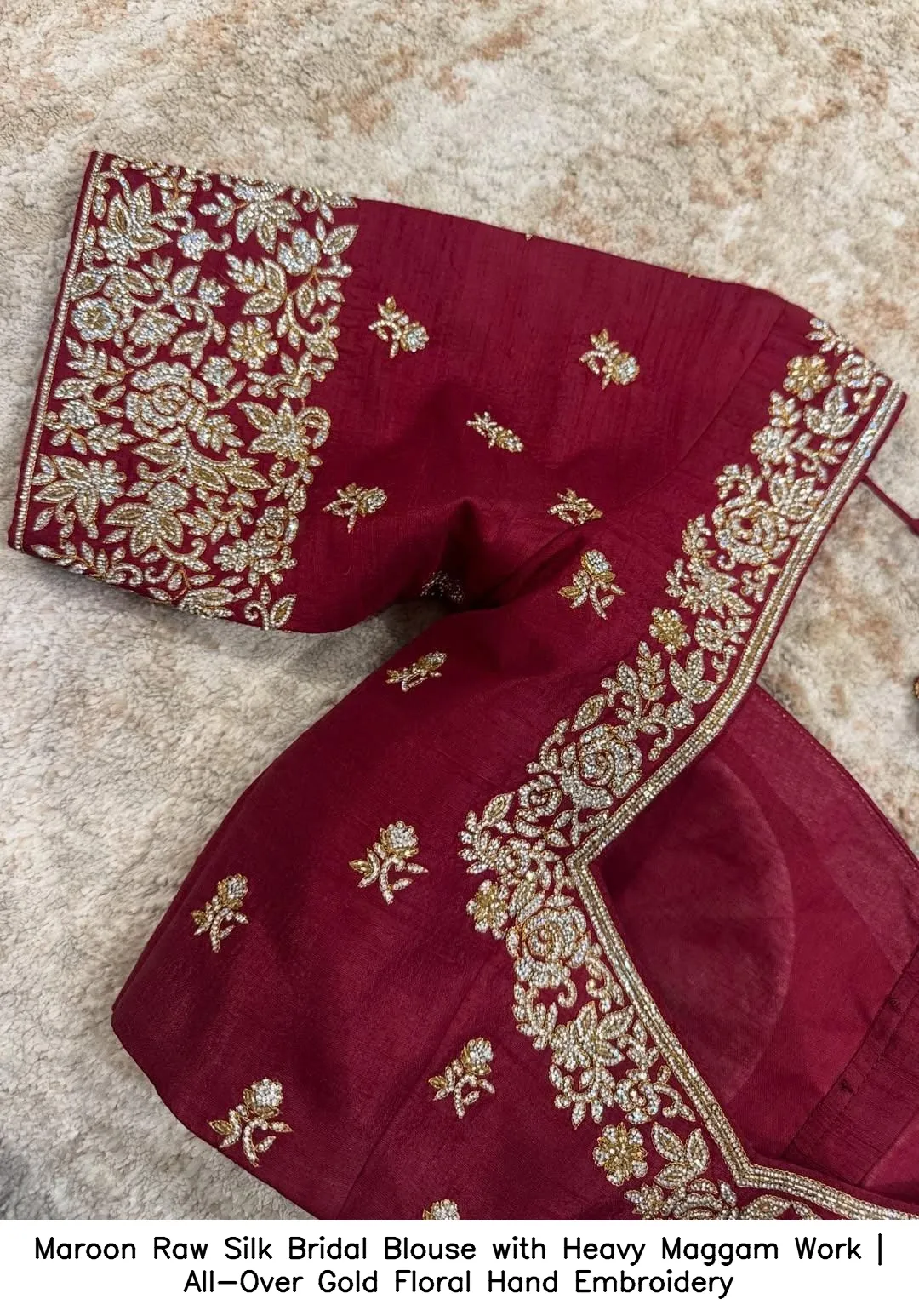 Maroon Raw Silk Bridal Blouse with Heavy Maggam Work | All-Over Gold Floral Hand Embroidery