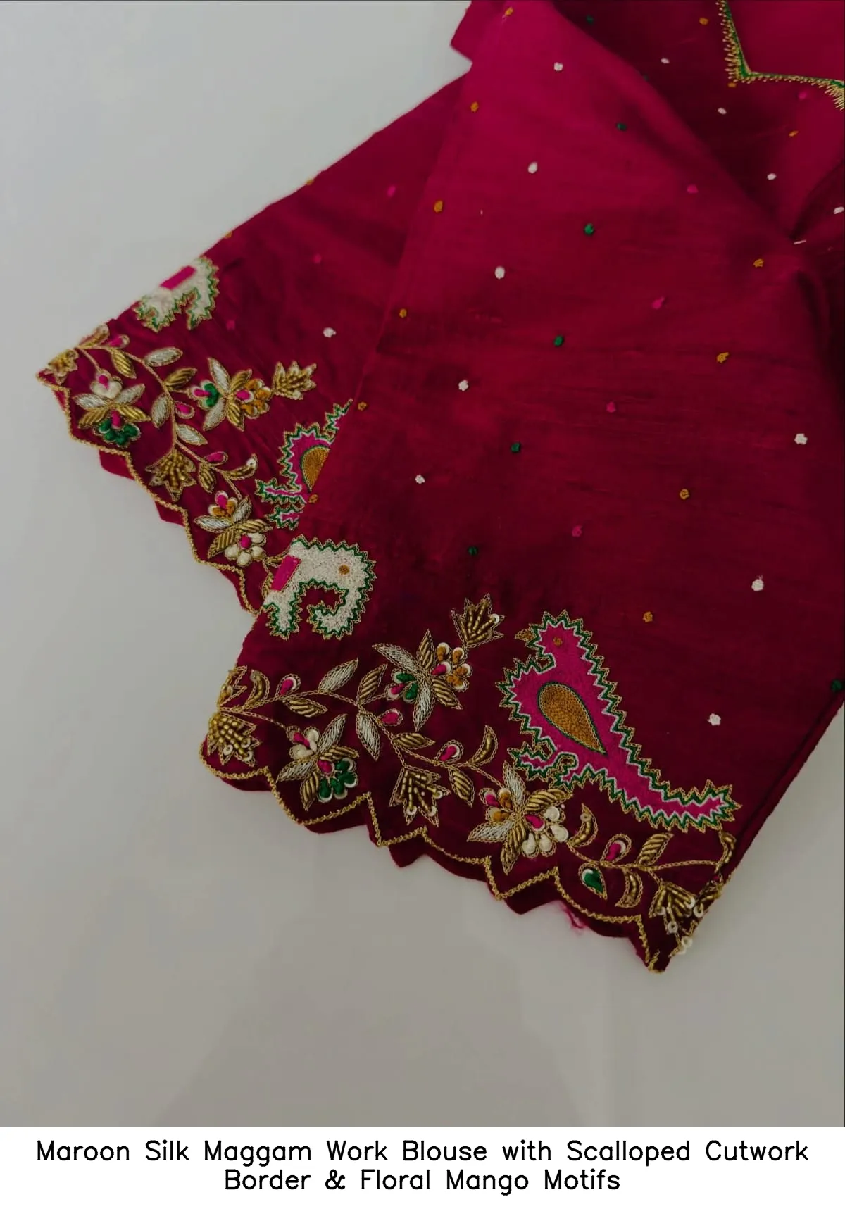 Maroon Silk Maggam Work Blouse with Scalloped Cutwork Border & Floral Mango Motifs